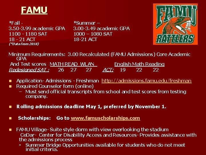 FAMU *Fall - 3. 50 -3. 99 academic GPA 1100 - 1180 SAT 18