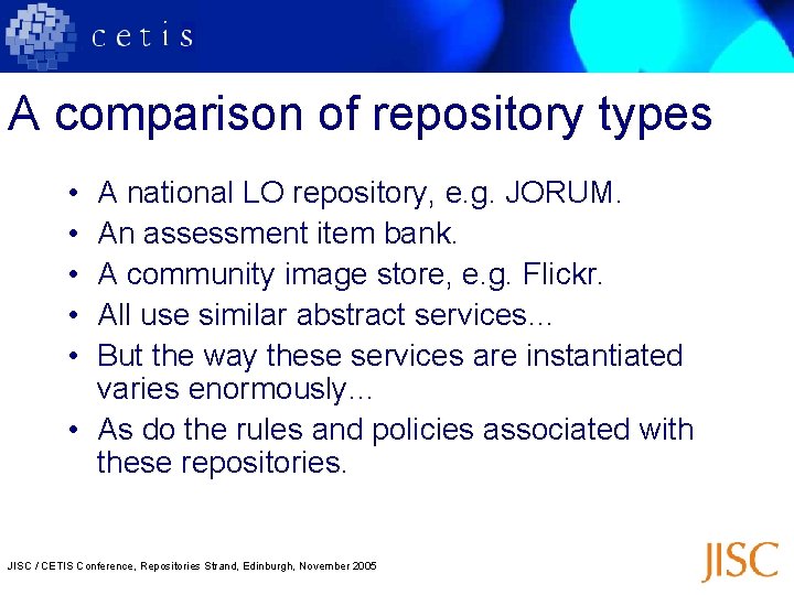 A comparison of repository types • • • A national LO repository, e. g.