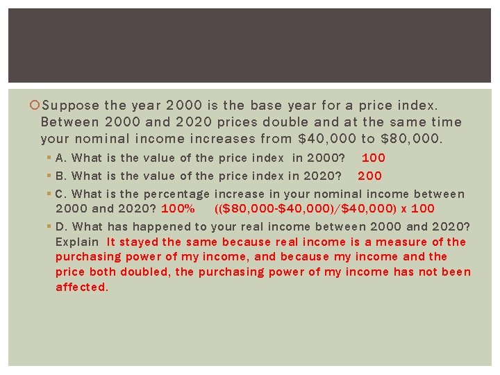  Suppose the year 2000 is the base year for a price index. Between