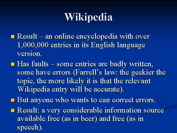 Wikipedia Result – an online encyclopedia with over 1, 000 entries in its English