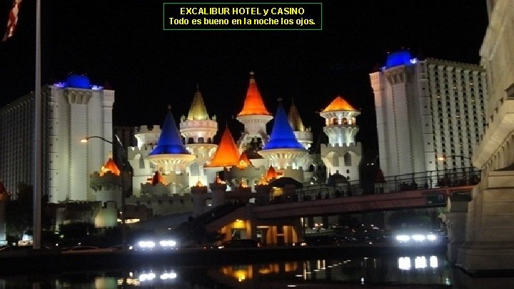 EXCALIBUR HOTEL y CASINO Todo es bueno en la noche los ojos. 