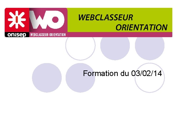 Formation du 03/02/14 