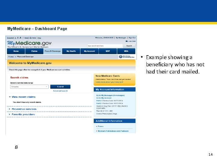 My. Medicare – Dashboard Page • Example showing a beneficiary who has not had