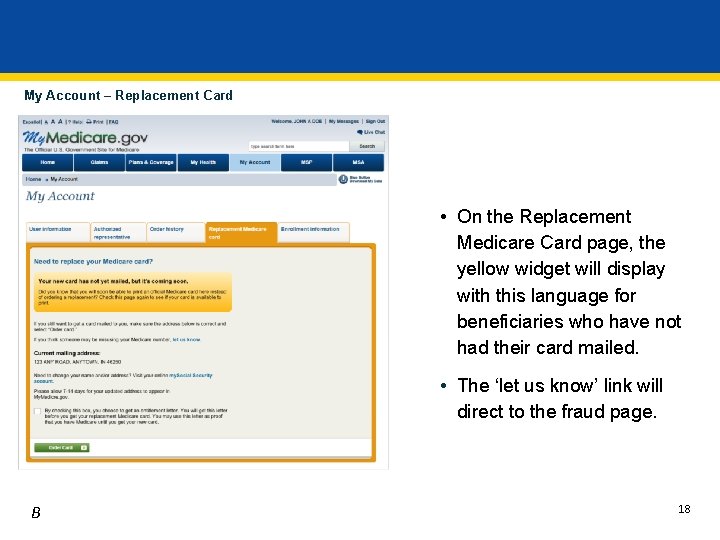 My Account – Replacement Card • On the Replacement Medicare Card page, the yellow