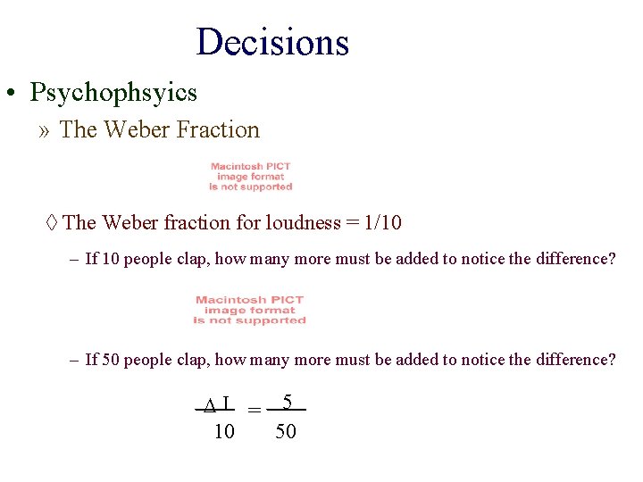 Decisions • Psychophsyics » The Weber Fraction ◊ The Weber fraction for loudness =