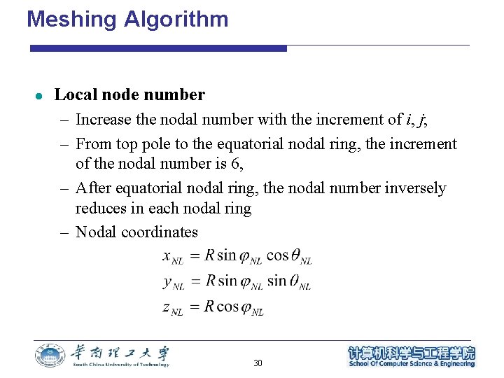 Meshing Algorithm l Local node number – Increase the nodal number with the increment