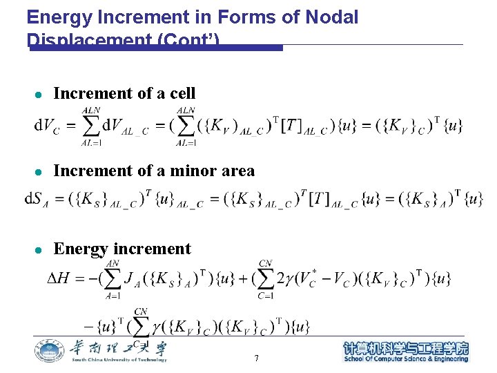 Energy Increment in Forms of Nodal Displacement (Cont’) l Increment of a cell l