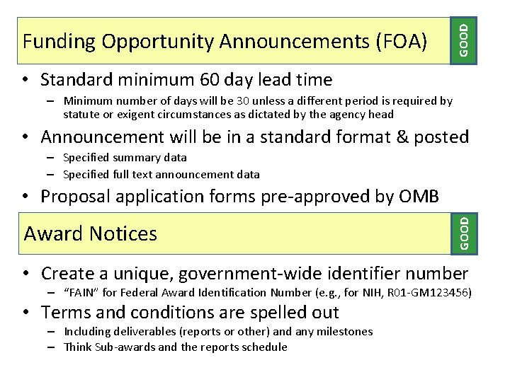 GOOD Funding Opportunity Announcements (FOA) • Standard minimum 60 day lead time – Minimum
