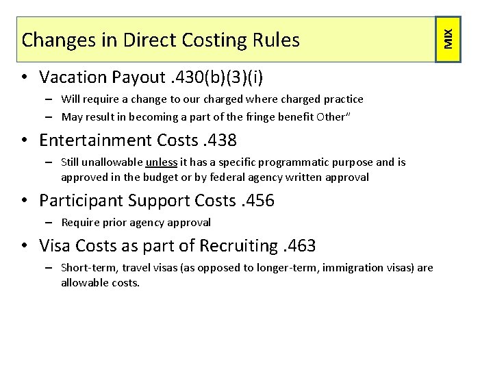  • Vacation Payout. 430(b)(3)(i) – Will require a change to our charged where