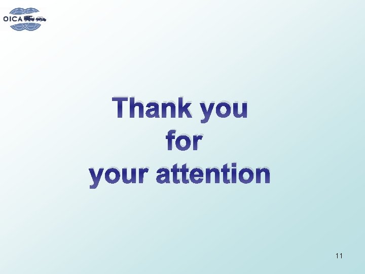 Thank you for your attention 11 