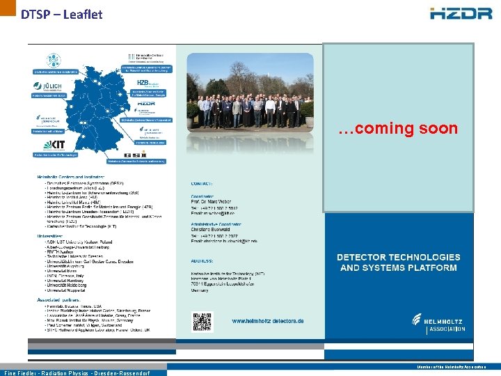 DTSP – Leaflet …coming soon Member of the Helmholtz Association Fine Fiedler • Radiation