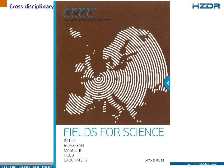 Cross disciplinary application - Leaflet Member of the Helmholtz Association Fine Fiedler • Radiation