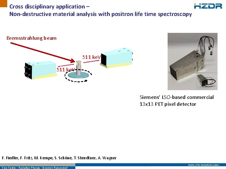 Cross disciplinary application – Non-destructive material analysis with positron life time spectroscopy Bremsstrahlung beam