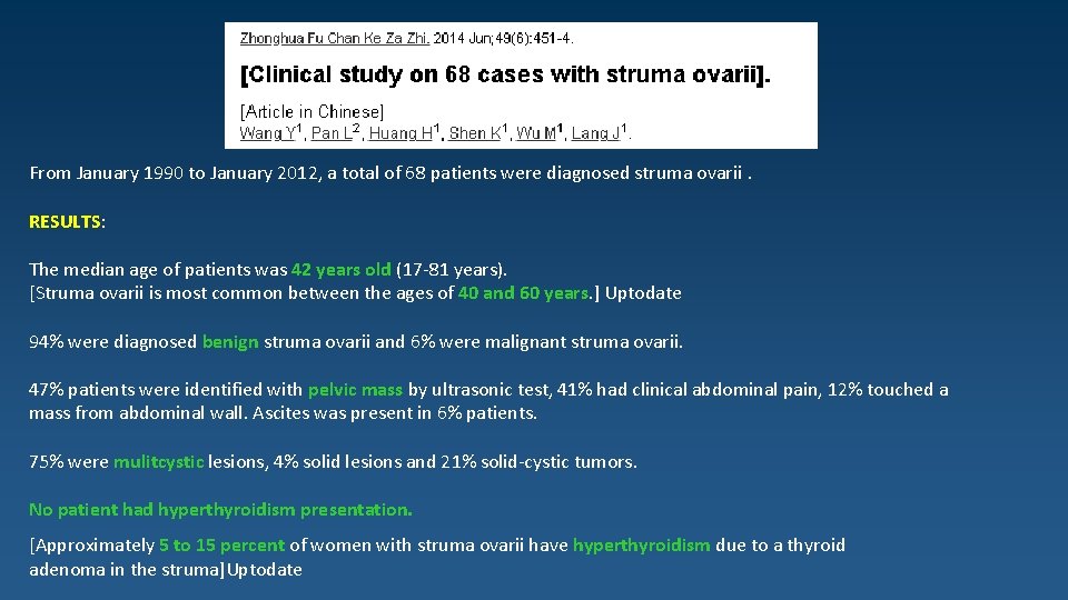 From January 1990 to January 2012, a total of 68 patients were diagnosed struma