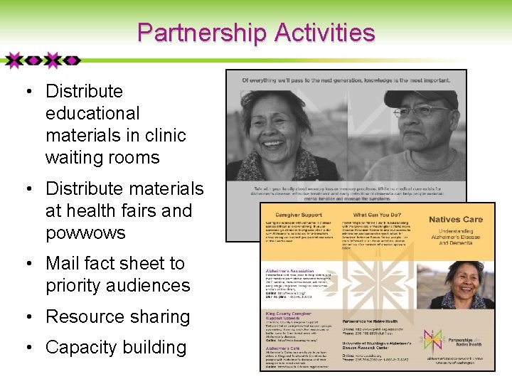 Partnership Activities • Distribute educational materials in clinic waiting rooms • Distribute materials at