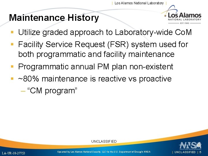 | Los Alamos National Laboratory | Maintenance History § Utilize graded approach to Laboratory-wide