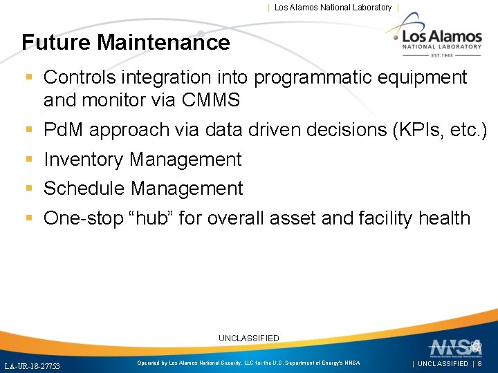 | Los Alamos National Laboratory | Future Maintenance § Controls integration into programmatic equipment