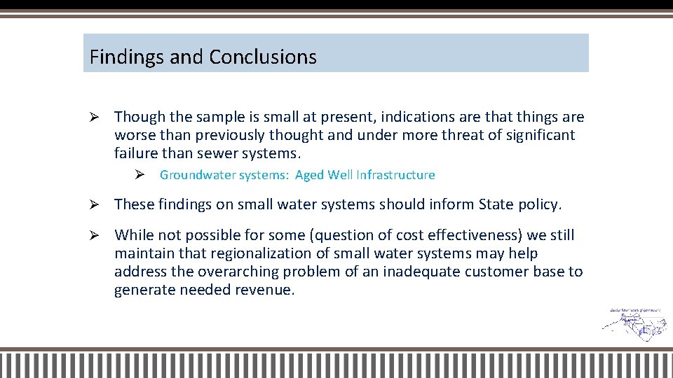 Findings and Conclusions Ø Though the sample is small at present, indications are that