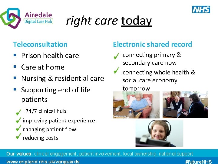 right care today Teleconsultation Electronic shared record connecting primary & § Prison health care