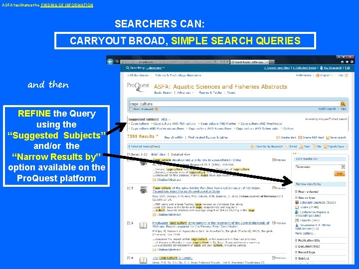 ASFA facilitates the FINDING OF INFORMATION SEARCHERS CAN: CARRYOUT BROAD, SIMPLE SEARCH QUERIES and