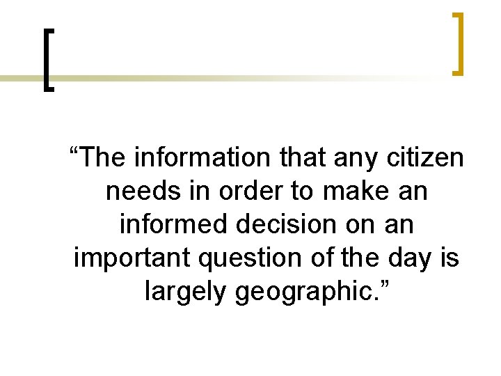 “The information that any citizen needs in order to make an informed decision on