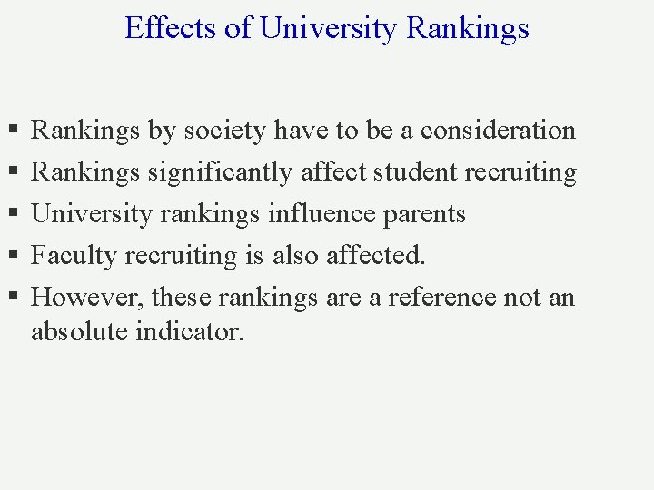 Effects of University Rankings § § § Rankings by society have to be a Effects of University Rankings § § § Rankings by society have to be a