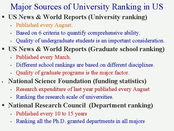 Major Sources of University Ranking in US § US News & World Reports (University Major Sources of University Ranking in US § US News & World Reports (University