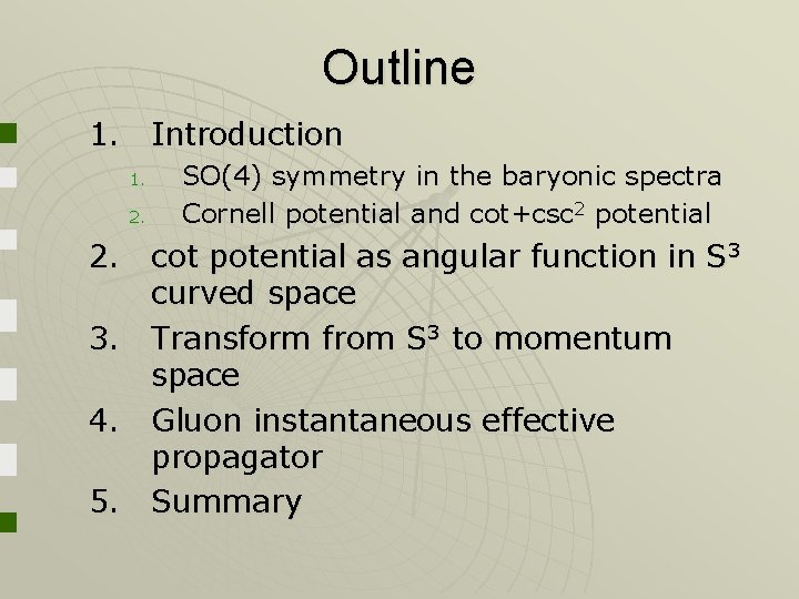Outline 1. Introduction 1. 2. SO(4) symmetry in the baryonic spectra Cornell potential and Outline 1. Introduction 1. 2. SO(4) symmetry in the baryonic spectra Cornell potential and