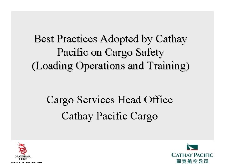 Best Practices Adopted by Cathay Pacific on Cargo Safety (Loading Operations and Training) Cargo