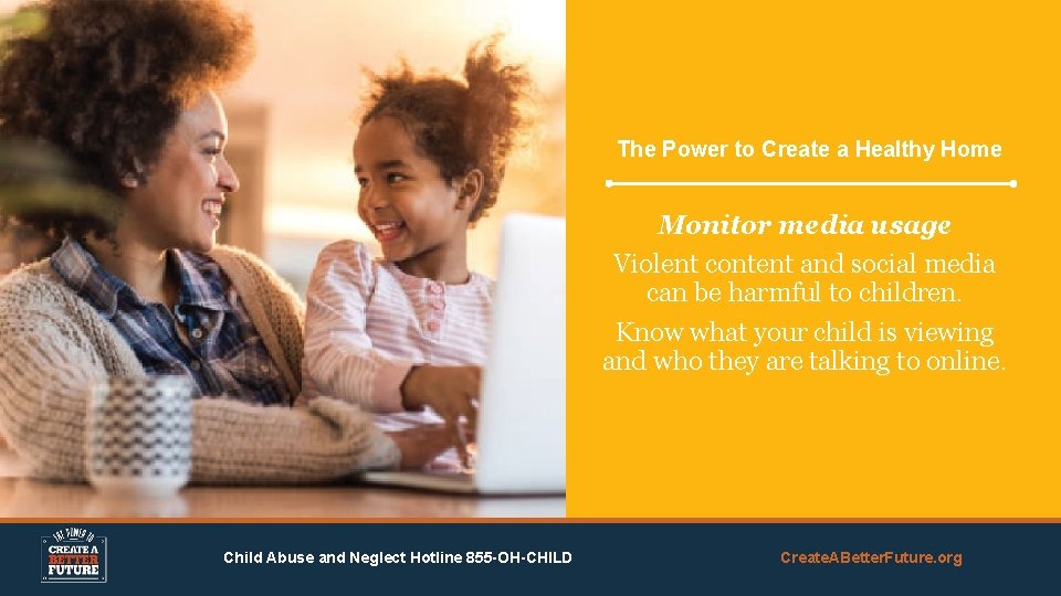 The Power to Create a Healthy Home Monitor media usage Violent content and social