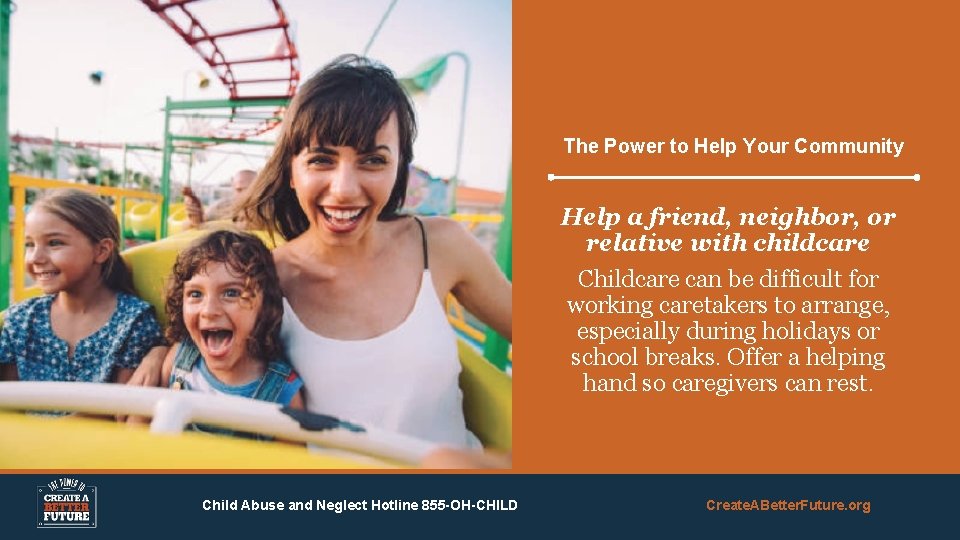 The Power to Help Your Community Help a friend, neighbor, or relative with childcare