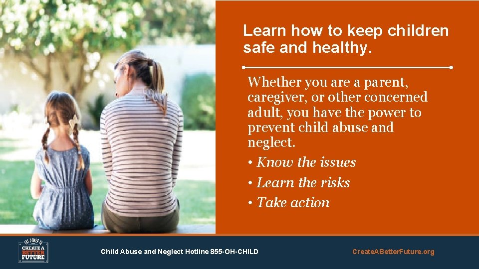 Learn how to keep children safe and healthy. Whether you are a parent, caregiver,