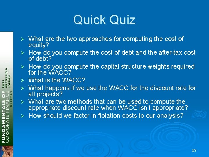 Quick Quiz Ø Ø Ø Ø What are the two approaches for computing the
