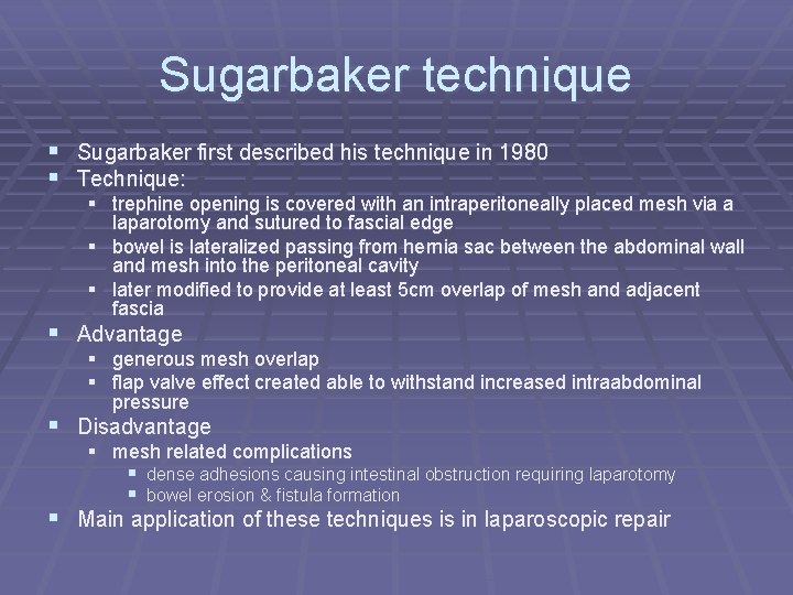 Sugarbaker technique § Sugarbaker first described his technique in 1980 § Technique: § trephine