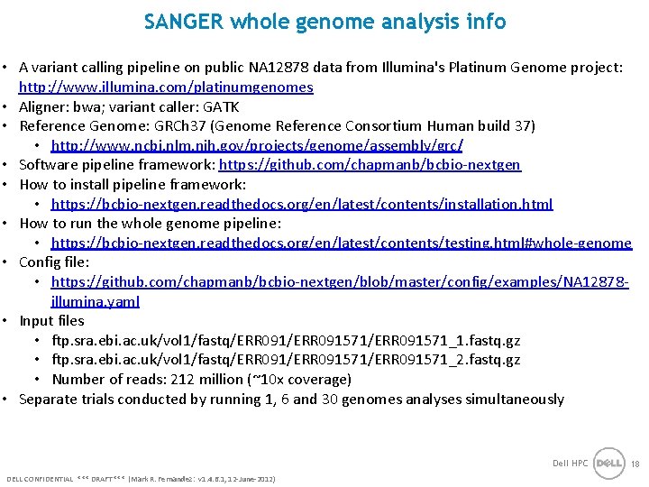 SANGER whole genome analysis info • A variant calling pipeline on public NA 12878 SANGER whole genome analysis info • A variant calling pipeline on public NA 12878