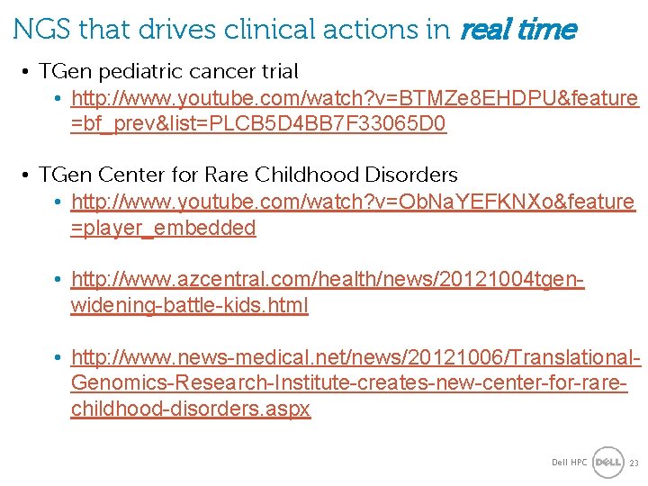 NGS that drives clinical actions in real time • TGen pediatric cancer trial • NGS that drives clinical actions in real time • TGen pediatric cancer trial •