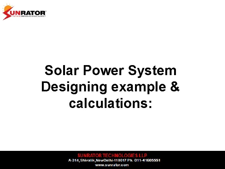 Solar Power System Designing example & calculations: 
