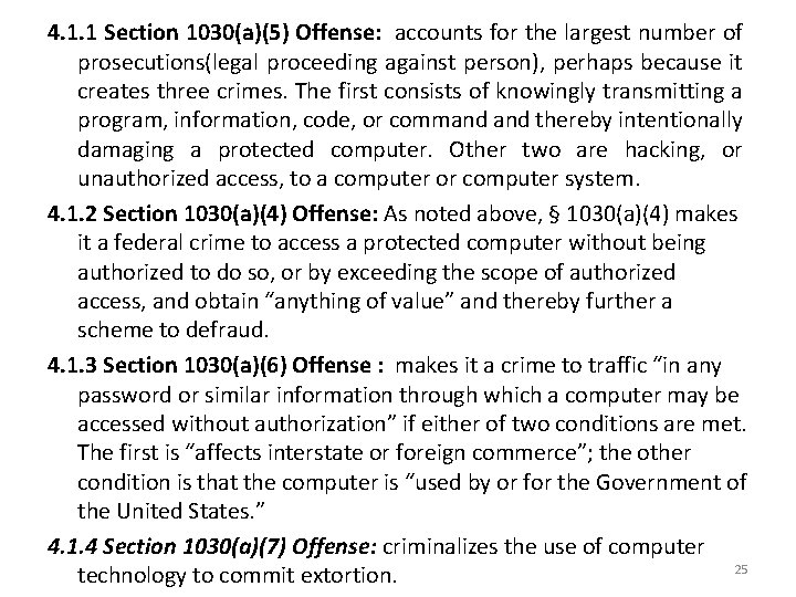 4. 1. 1 Section 1030(a)(5) Offense: accounts for the largest number of prosecutions(legal proceeding