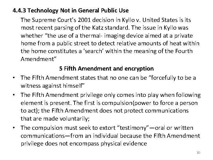 4. 4. 3 Technology Not in General Public Use The Supreme Court’s 2001 decision