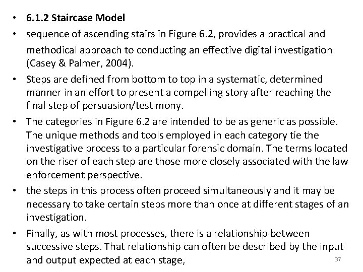  • 6. 1. 2 Staircase Model • sequence of ascending stairs in Figure