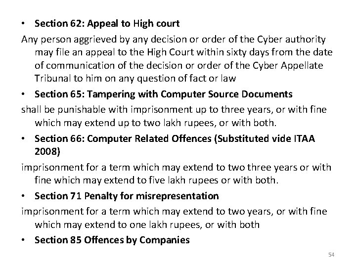  • Section 62: Appeal to High court Any person aggrieved by any decision