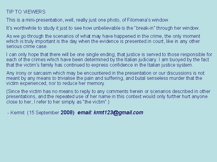 TIP TO VIEWERS This is a mini-presentation, well, really just one photo, of Filomena’s