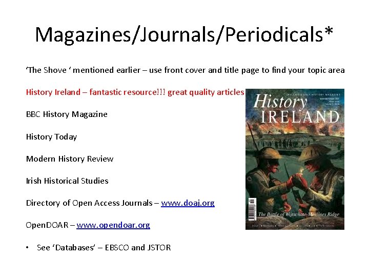 Magazines/Journals/Periodicals* ‘The Shove ‘ mentioned earlier – use front cover and title page to Magazines/Journals/Periodicals* ‘The Shove ‘ mentioned earlier – use front cover and title page to