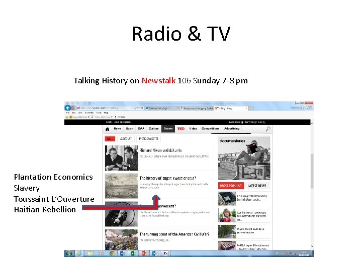 Radio & TV Talking History on Newstalk 106 Sunday 7 -8 pm Plantation Economics Radio & TV Talking History on Newstalk 106 Sunday 7 -8 pm Plantation Economics