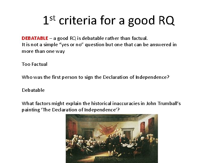1 st criteria for a good RQ DEBATABLE – a good RQ is debatable 1 st criteria for a good RQ DEBATABLE – a good RQ is debatable