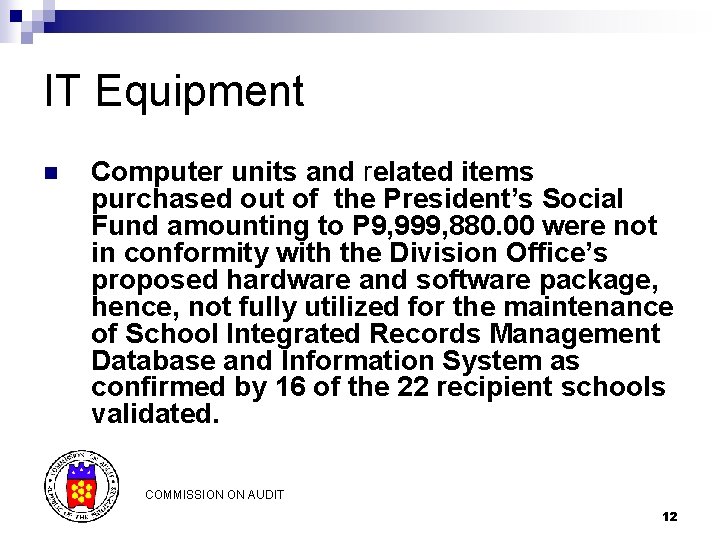 IT Equipment n Computer units and related items purchased out of the President’s Social IT Equipment n Computer units and related items purchased out of the President’s Social