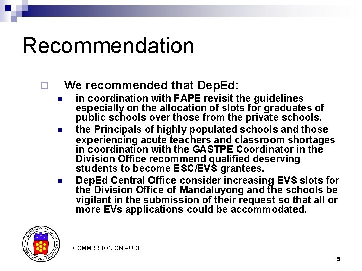 Recommendation We recommended that Dep. Ed: ¨ n n n in coordination with FAPE Recommendation We recommended that Dep. Ed: ¨ n n n in coordination with FAPE