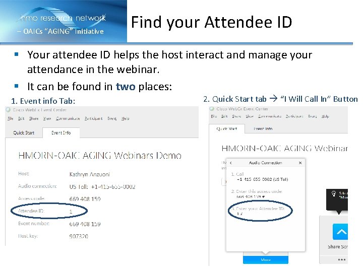 – OAICs “AGING” Initiative Find your Attendee ID § Your attendee ID helps the