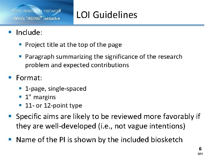 – OAICs “AGING” Initiative LOI Guidelines § Include: § Project title at the top