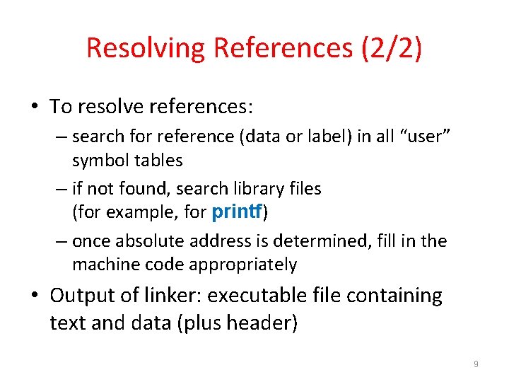 Resolving References (2/2) • To resolve references: – search for reference (data or label)